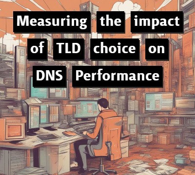 Measuring the impact of TLD on DNS performance